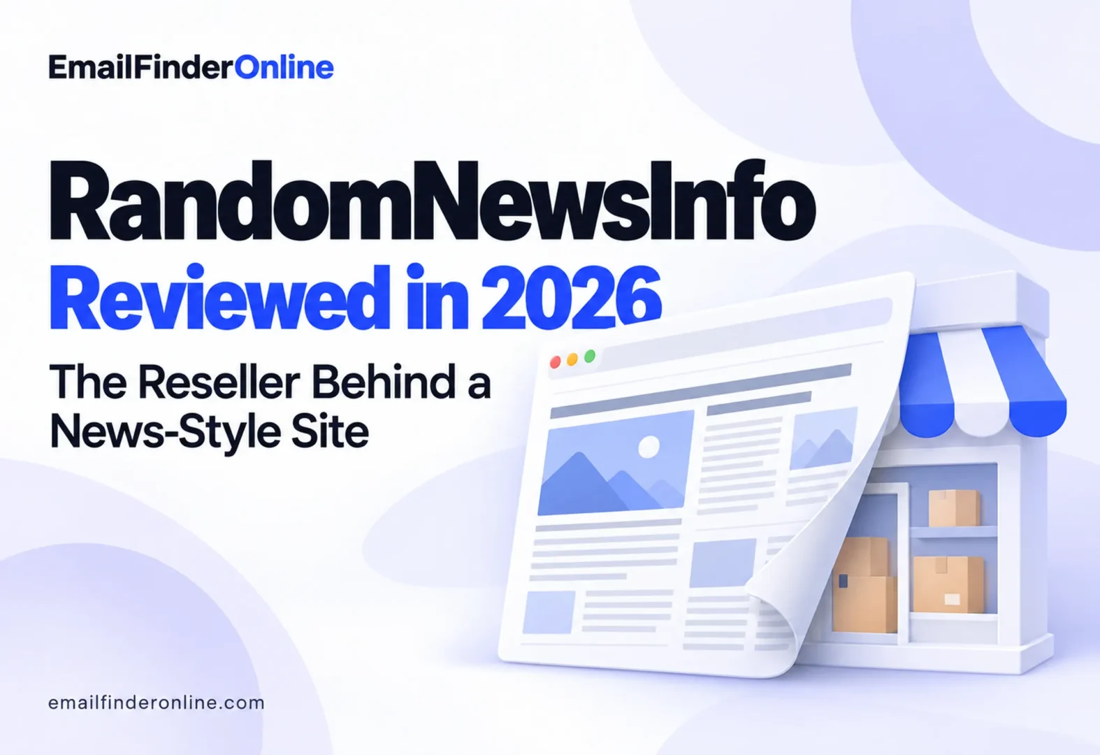 RandomNewsInfo in 2026: The Reseller Behind a News-Style Site